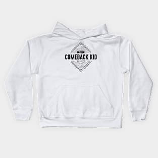 Comeback Kid Kids Hoodie